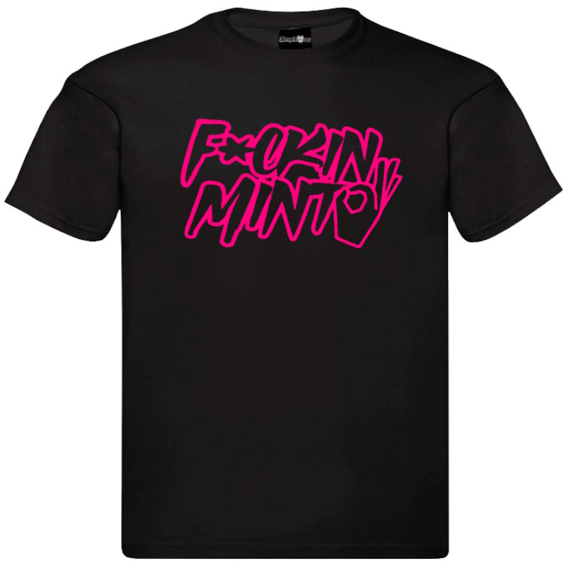 "F*king Minto" T-Shirt – Unisex Tee in Black and White