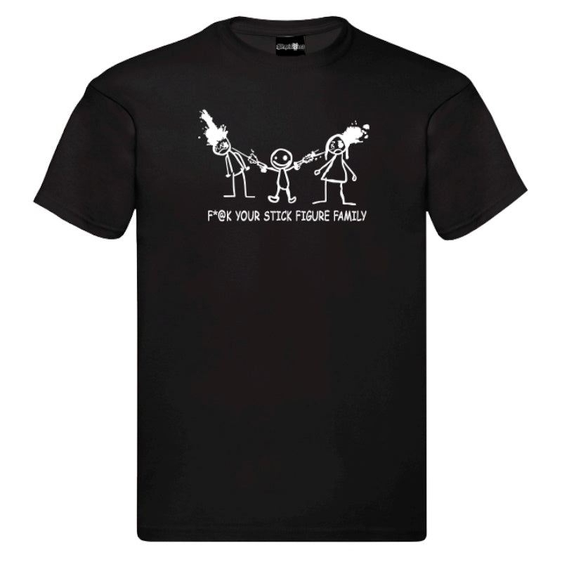 "F@k Your Stick Figure Family T-Shirt" – Unisex Cotton Tee in Black and White*