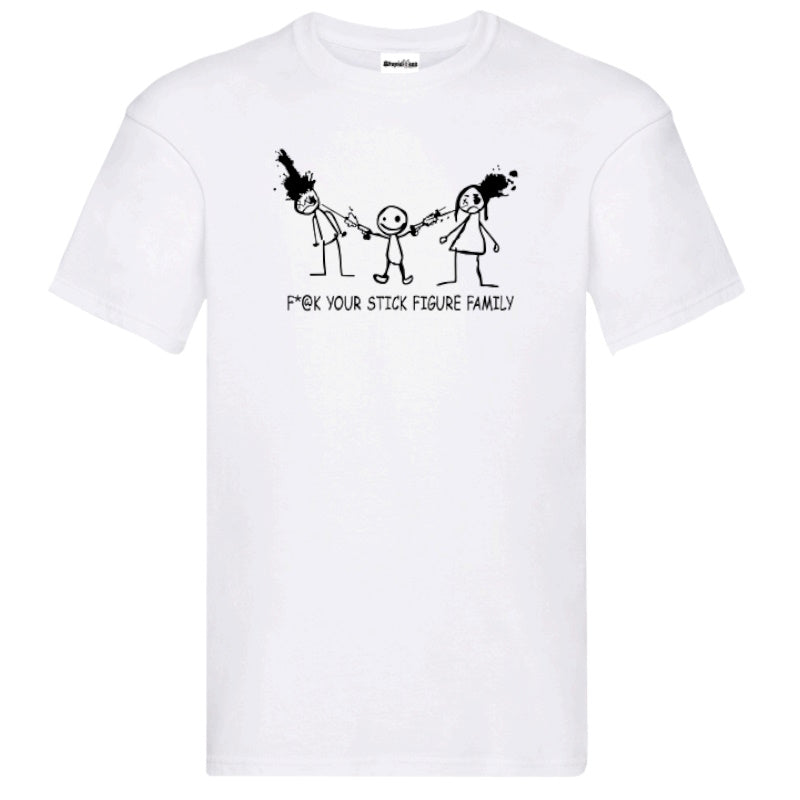 "F@k Your Stick Figure Family T-Shirt" – Unisex Cotton Tee in Black and White*