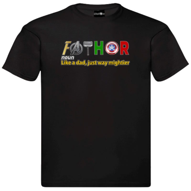 "Father Noun Like a Dad Just Way Mightier" T-Shirt – Fun and Empowering Tee for Dads in Black and White